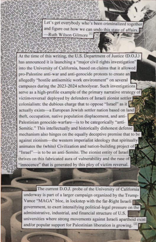 colonialism: the dubious charge that to oppose “Israel” as it [§ actually exists—a European Jewish settler nation based on land [  theft, occupation, native population displacement, and anti Palestinian genocide-warfare—is to be categorically Semitic.”  thrives on this fabricated aura of vulnerability and the ruse of] innocence” that is generated by this ploy of victim reversal.  underway is part of a larger campaign organized by the Trump-  Vance “MAGA” bloc, in lockstep with the far-Right Isracli ]  universities where strong movements against Israeli apartheid exist and/or popular support for Palestinian liberation is growing. /[  